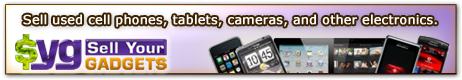 Sell Used Cell Phones, Sell Used Tablets, Sell Used Cameras, Sell Used Electronics at Sell Your Gadgets .net